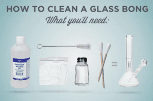 How to Clean a Bong for Beginners