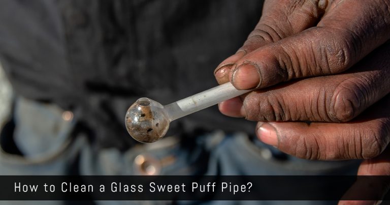 How to clean a glass sweet puff pipe?